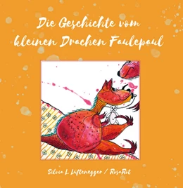 Abbildung von Lüftenegger | Die Geschichte vom kleinen Drachen Faulepaul | 1. Auflage | 2021 | beck-shop.de