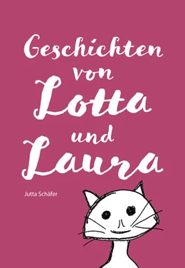 Abbildung von Schäfer | Geschichten von Lotta und Laura | 1. Auflage | 2023 | beck-shop.de