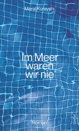 Abbildung von Kureyshi | Im Meer waren wir nie | 1. Auflage | 2025 | beck-shop.de