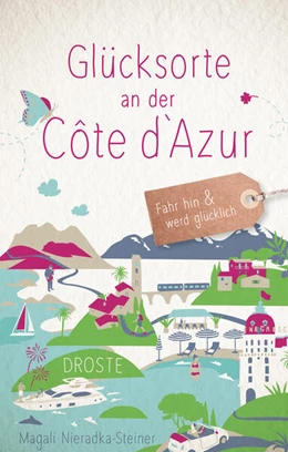 Abbildung von Nieradka-Steiner | Glücksorte an der Côte d'Azur | 2. Auflage | 2024 | beck-shop.de