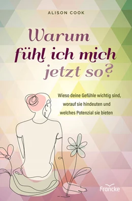 Abbildung von Cook | Warum fühl ich mich jetzt so? | 1. Auflage | 2025 | beck-shop.de