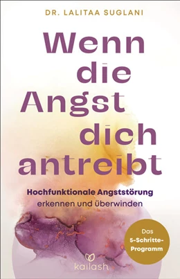 Abbildung von Suglani | Wenn die Angst dich antreibt | 1. Auflage | 2025 | beck-shop.de
