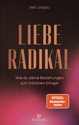 Abbildung von Lindau | Liebe radikal | 1. Auflage | 2025 | beck-shop.de