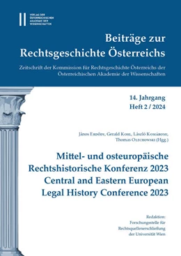 Abbildung von Erd¿dy / Kohl | Beiträge zur Rechtsgeschichte Österreichs, 14. Jahrgang, Heft 2/2024 | 1. Auflage | 2024 | beck-shop.de