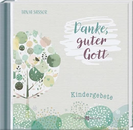 Abbildung von Sassor | Danke, guter Gott | 1. Auflage | 2025 | beck-shop.de