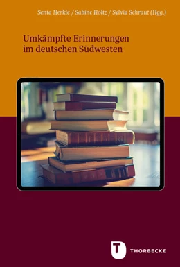 Abbildung von Herkle / Holtz | Umkämpfte Erinnerungen im deutschen Südwesten | 1. Auflage | 2025 | beck-shop.de