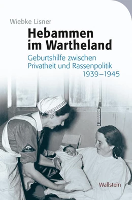 Abbildung von Lisner | Hebammen im Wartheland | 1. Auflage | 2025 | beck-shop.de