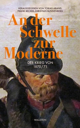 Abbildung von Arand / Becker | An der Schwelle zur Moderne | 1. Auflage | 2025 | beck-shop.de