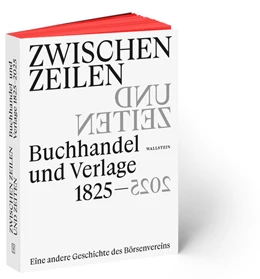 Abbildung von Haug / Jacobs | Zwischen Zeilen und Zeiten. Buchhandel und Verlage 1825-2025 | 1. Auflage | 2025 | beck-shop.de