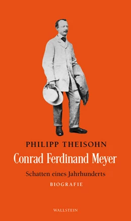 Abbildung von Theisohn | Conrad Ferdinand Meyer | 1. Auflage | 2025 | beck-shop.de