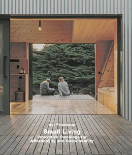 Abbildung von Friedman | Small Living. Innovative Dwellings for Affordability and Sustainability | 1. Auflage | 2025 | beck-shop.de