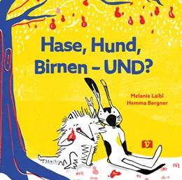 Abbildung von Laibl | Hase, Hund, Birnen - UND? | 1. Auflage | 2025 | beck-shop.de