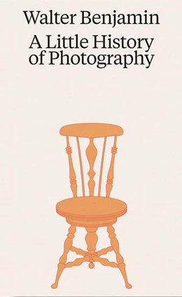 Abbildung von Benjamin | Walter Benjamin. A Little History of Photography | 1. Auflage | 2025 | beck-shop.de