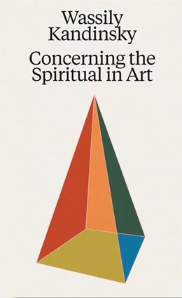 Abbildung von Kandinsky | Wassily Kandinsky. Concerning the Spiritual in Art | 1. Auflage | 2025 | beck-shop.de
