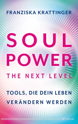 Abbildung von Krattinger | Soul Power - The Next Level | 1. Auflage | 2025 | beck-shop.de