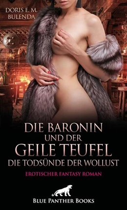 Abbildung von Bulenda / Blue | Die Baronin und der geile Teufel - Die Todsünde der Wollust | Erotischer Fantasy Roman | 1. Auflage | 2025 | beck-shop.de