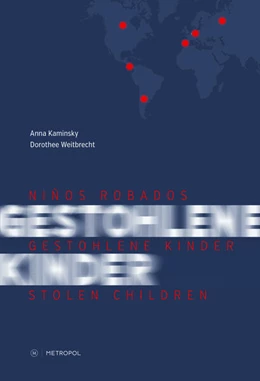 Abbildung von Kaminsky / Weitbrecht | Niños Robados / Gestohlene Kinder / Stolen Children | 1. Auflage | 2024 | beck-shop.de