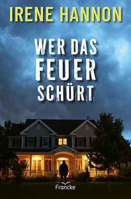 Abbildung von Hannon | Wer das Feuer schürt | 1. Auflage | 2024 | beck-shop.de