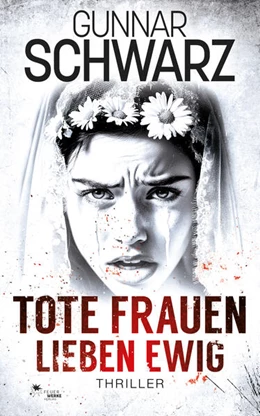 Abbildung von Schwarz | Tote Frauen lieben ewig | 1. Auflage | 2024 | beck-shop.de