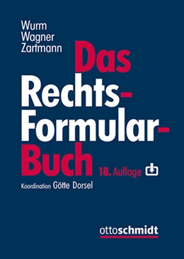 Abbildung von Wurm / Wagner | Das Rechtsformularbuch | 18. Auflage | 2025 | beck-shop.de