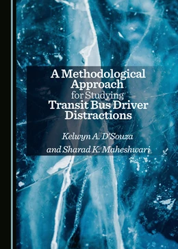 Abbildung von Souza / Maheshwari | A Methodological Approach for Studying Transit Bus Driver Distractions | 1. Auflage | 2025 | beck-shop.de