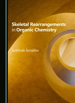 Abbildung von Ismailov | Skeletal Rearrangements in Organic Chemistry | 1. Auflage | 2025 | beck-shop.de