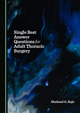 Abbildung von Raja | Single Best Answer Questions for Adult Thoracic Surgery | 1. Auflage | 2025 | beck-shop.de