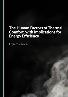Abbildung von Segovia | The Human Factors of Thermal Comfort, with Implications for Energy Efficiency | 1. Auflage | 2025 | beck-shop.de