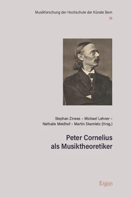 Abbildung von Zirwes / Lehner | Peter Cornelius als Musiktheoretiker | 1. Auflage | 2024 | 18 | beck-shop.de