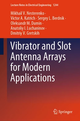 Abbildung von Nesterenko / Katrich | Vibrator and Slot Antenna Arrays for Modern Applications | 1. Auflage | 2024 | beck-shop.de