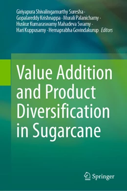 Abbildung von Suresha / Krishnappa | Value Addition and Product Diversification in Sugarcane | 1. Auflage | 2024 | beck-shop.de