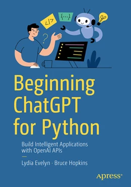 Abbildung von Evelyn / Hopkins | Beginning ChatGPT for Python | 1. Auflage | 2024 | beck-shop.de