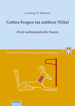 Abbildung von Morenz | Band 7: Gottes-Fragen im antiken Niltal | 1. Auflage | 2024 | beck-shop.de