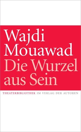 Abbildung von Mouawad | Die Wurzel aus Sein | 1. Auflage | 2025 | beck-shop.de