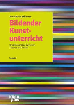 Abbildung von Schirmer | Bildender Kunstunterricht | 1. Auflage | 2025 | beck-shop.de