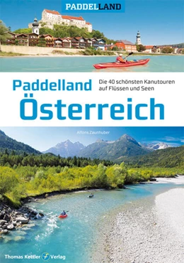 Abbildung von Zaunhuber | Paddelland Österreich | 3. Auflage | 2025 | beck-shop.de
