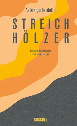 Abbildung von Sigurðardóttir | Streichhölzer | 1. Auflage | 2025 | beck-shop.de