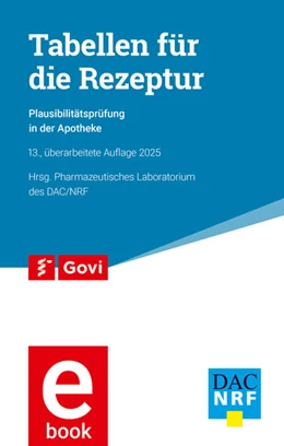 Abbildung von Pharmazeutisches Laboratorium des DAC/NRF | Tabellen für die Rezeptur | 13. Auflage | 2024 | beck-shop.de