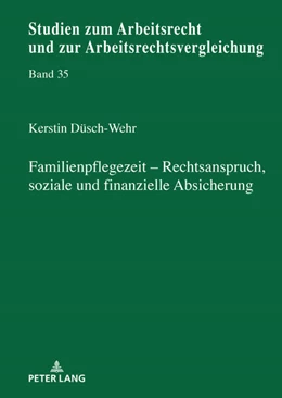 Abbildung von Düsch-Wehr | Familienpflegezeit - Rechsanspruch, soziale und finanzielle Absicherung | 1. Auflage | 2024 | beck-shop.de