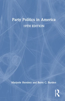 Abbildung von Burden / Hershey | Party Politics in America | 19. Auflage | 2025 | beck-shop.de