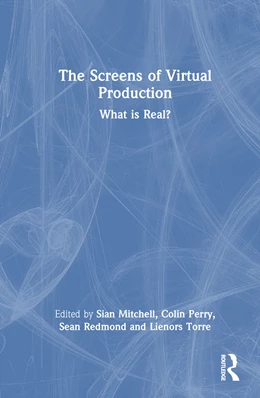 Abbildung von Perry / Torre | The Screens of Virtual Production | 1. Auflage | 2025 | beck-shop.de