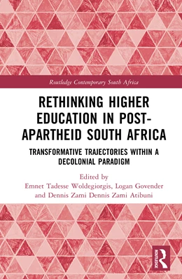 Abbildung von Atibuni / Woldegiorgis | Rethinking Higher Education in Post-Apartheid South Africa | 1. Auflage | 2025 | beck-shop.de