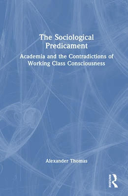 Abbildung von Thomas | The Sociological Predicament | 1. Auflage | 2025 | beck-shop.de