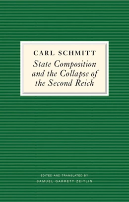 Abbildung von Schmitt | State Composition and Collapse of the Second Reich | 1. Auflage | 2025 | beck-shop.de