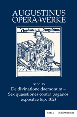 Abbildung von Wekenmann | De divinatione daemonum - Sex quaestiones contra paganos expositae (ep. 102) | 1. Auflage | 2025 | 15 | beck-shop.de