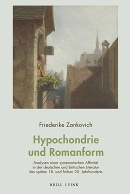 Abbildung von Zankovich | Hypochondrie und Romanform | 1. Auflage | 2025 | beck-shop.de