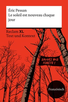 Abbildung von Pessan / Röhrig | Le soleil est nouveau chaque jour. Fremdsprachentexte Reclam XL - Text und Kontext. Französischer Text mit Worterklärungen und Materialien. Niveau B2 (GER) | 1. Auflage | 2025 | beck-shop.de