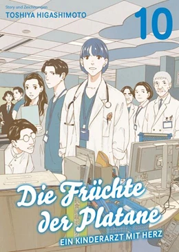 Abbildung von Higashimoto | Die Früchte der Platane - Ein Kinderarzt mit Herz 10 | 1. Auflage | 2025 | beck-shop.de