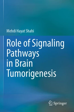 Abbildung von Shahi | Role of Signaling Pathways in Brain Tumorigenesis | 1. Auflage | 2024 | beck-shop.de