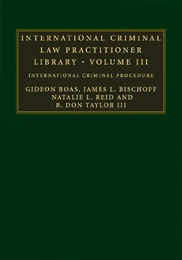 Abbildung von Boas / Bischoff | International Criminal Law Practitioner Library | 1. Auflage | 2011 | beck-shop.de